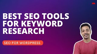 Best SEO Tools for Keyword Research in 2022