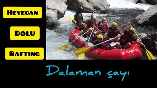 Dalaman Çayı/Rafting heyecanı