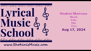 Lyrical Music School | Student Showcase | Aug 17, 2024