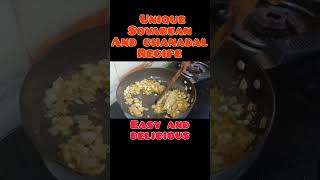 Tasty Soyabean And Chanadal Sabji | Soyabean Recipe | Chanadal Recipe #chanadal #soyabean #sabji