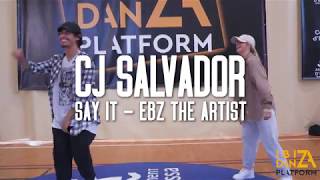 CJ Salvador Choreography // Say It - Ebz The Artist // IBIZA DANZA PLATFORM