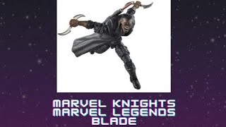 Marvel Knights Marvel Legends Blade Review