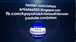 Intro - Apoyo a Los Artistas de El Salvador - 2013