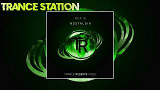 REX.W - Nostalgia (Extended Mix) [TRANCE RESERVE MUSIC]