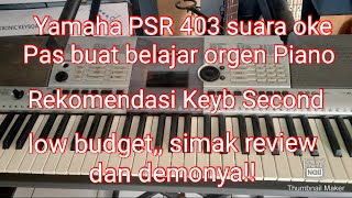 Keyboard Yamaha PSR 403 suara mantap Cocok buat Belajar Keyboard Piano,@apmmusiktangerang7269