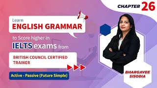 IELTS Grammar Chapter- 26 Active - Passive Voice (Simple Future) | IELTS Full Course #ieltsgrammar