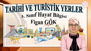 TARİHİ VE TURİSTİK YERLER - 3. SINIF HAYAT BİLGİSİ - EĞİTİM TOKAT TV