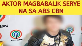 MATAPOS ANG ILANG TAON, AKTOR MAGBABALIK SERYE NA SA ABS CBN!