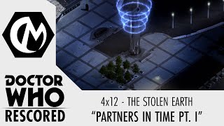 Doctor Who Rescored: The Stolen Earth - "Partners in Time Pt. I"