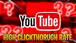 How To Get High Click Through Rate On Your Videos!