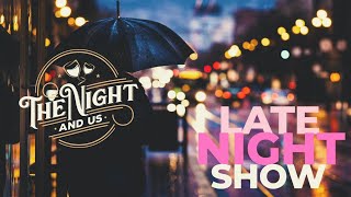 THE NIGHT AND US // LATE NIGHT SHOW // 9GAG NEWS // SPICY NOODLES // BOMBAY BRAMBLE