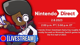 Nintendo Direct LET'S GO! Nintendo Direct 2.8.23 Live Reaction | 🔴LIVE