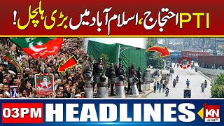 PTI Protest Call |Threat Alert In Islamabad | 03pm News Headlines | 24 Nov 2024 | Kohenoor Digital