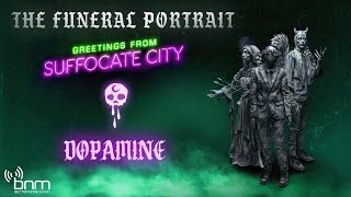 The Funeral Portrait - Dopamine (Official Audio)