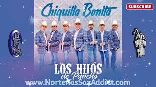 Chiquilla Bonita - Los Hijos De Pancho (Single 3/2023)