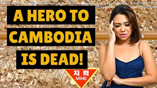 ⚰️ A Hero To Cambodia is Dead | Living In Cambodia | Land Mines