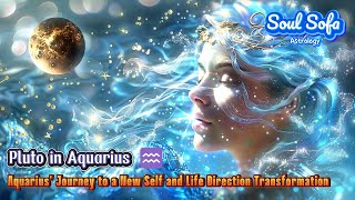 A Complete Transformation of Self-Perception and Life Direction | Pluto in Aquarius Astrology Event