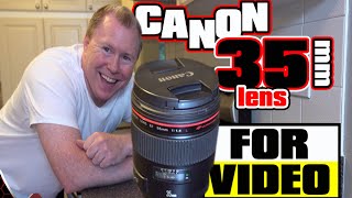 CANON 35mm LENS is PERFECT for VIDEO