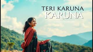 New Hindi Christian song | Teri karuna | Jesus Songs | Masih Geet |#hindichristiandevotionalsongs