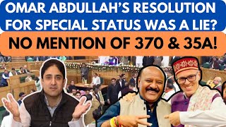 J&K ASSEMBLY RESOLUTION FOR SPECIAL STATUS HAS NO MENTION OF ARTICLE 370 & 35A I OPP. SAYS ITS A LIE