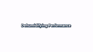 CRISPY 99- Dehumidifying Performance