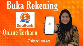 Cara Buka Tabungan Seabank Terbaru