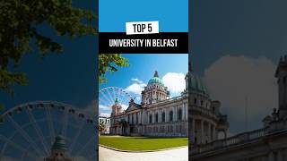 Top 5 universities in Belfast | United Kingdom #viral #shorts