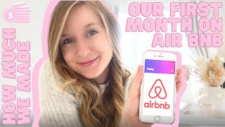 HOW MUCH MONEY WE MADE DURING OUR FIRST MONTH ON AIRBNB! HOW TO GET STARTED AS A HOST ON AIRBNB!