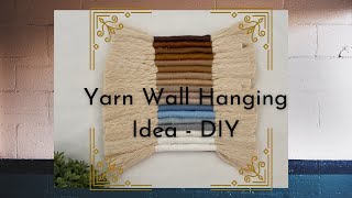 Easy DIY Yarn Wall Hanging