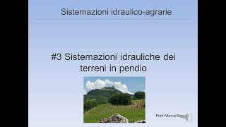 Sistemazione Idraulica dei terreni in pendio