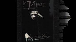 Virgin Black - Sombre Romantic (Full Album) ['- Symphonic Doom Goth-']