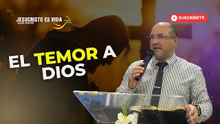 El temor a Dios | Pastor Jhon Sánchez | Prédica Cristiana