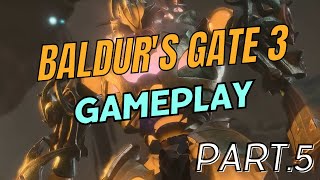 BALDUR'S GATE 3 Gameplay Walkthrough Part 5 (Half-Orc Barbarian)