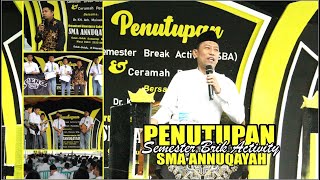 PENUTUPAN SBA | SMA ANNUQAYAH | Dr. KH. ACH. MAIMUN SYAMSUDDIN S. Ag