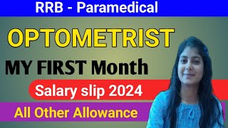 💥OPTOMETRIST RRB_Paramedical First Month Salary Silp 2024💥 DA HRA TA All Other Allowance