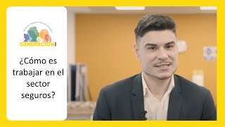 ¿Cómo es trabajar en el sector seguros?