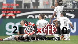 CORINGONAS ESTÃO NA FINAL | Corinthians 2x0 Ferroviária - Melhores Momentos -Supercopa Feminino 2024