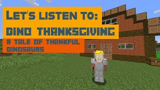 Kids Read Aloud | Dino Thanksgiving: A Tale of Thankful Dinosaurs | Minecraft Background Video