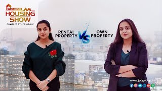 RENT VS OWN | ADVTANGES OF YOUR OWN HOME | RENTED HOMES | JPC GROUP