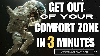 GET OUT of your Comfort Zone in 3 Minutes | Visualize Yourself out of Comfort Zone