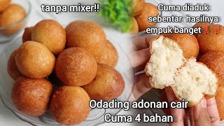 TERNYATA BIKIN ODADING DENGAN ADONAN CAIR CARANYA LEBIH SIMPLE‼️RASANYA JUGA GAKALAH ENAK DAN EMPUK