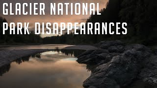 Strange and Unexplained Disappearances in Glacier National Park and Elsewhere