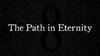 The Path in Eternity