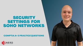 CompTIA A+ - 220-1102 - Practice Questions - Domain 2.9 - Security Settings for SOHO Networks