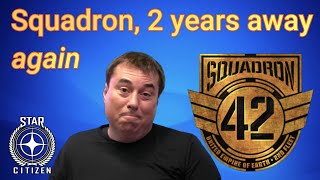 3.24.2  Citizencon: Squadron 42 two years away, again