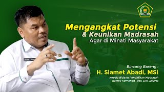 Mengangkat Potensi & Keunikan Madrasah | Podcast bersama Kabid Penmad Kanwil DKI Jakarta |