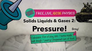 IGCSE Physics: Solids Liquids and Gases 2: Pressure!