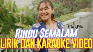 RINDU SEMALAM - VITA ALVIA (LIRIK DAN KARAOKE) | DJ REMIX TIKTOK VIRAL 2022