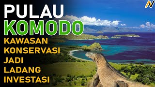 PULAU KOMODO: Kawasan Konservasi Jadi Ladang Investasi #PulauKomodo #PulauRinca #NTT #Indonesia