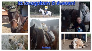 Itt lovagoltam 6 évesen! | Minden, amire emlékszem